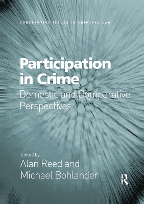 Participation in Crime: Domestic and Comparative Perspectives by Alan Reed