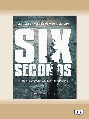 My Australian Story: Six Seconds by Alan Sunderland