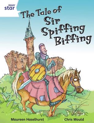 Rigby Star Independent White Reader 3 The Tale of Sir Spiffing Biffing book