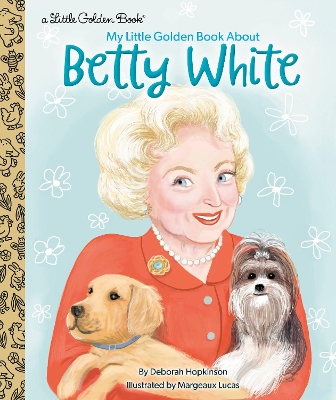 My Little Golden Book About Betty White book
