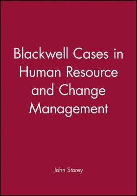 Blackwell Cases in Human Resource and Change Management book