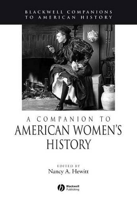 A Blackwell Companion to American Women's History by Nancy A. Hewitt