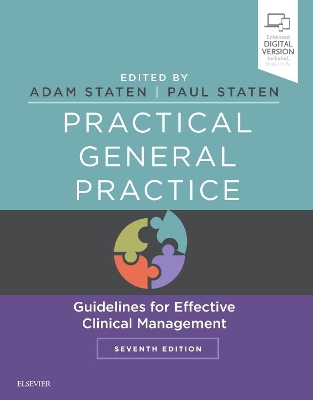 Practical General Practice: Guidelines for Effective Clinical Management by Adam Staten