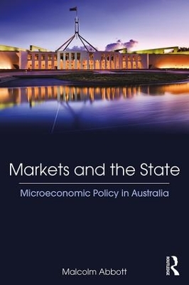 Markets and the State by Malcolm Abbott