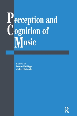 Perception And Cognition Of Music by Irene Deliege