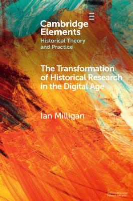 The Transformation of Historical Research in the Digital Age book