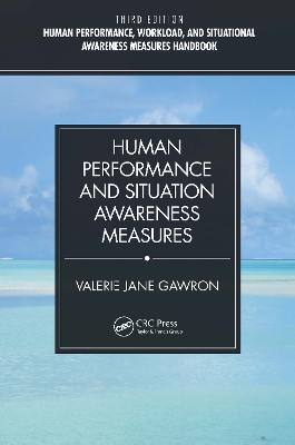 Human Performance and Situation Awareness Measures by Valerie Jane Gawron