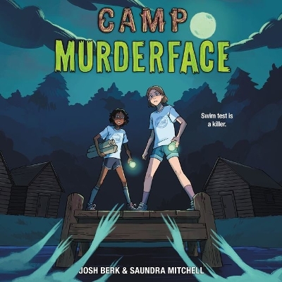Camp Murderface by Saundra Mitchell