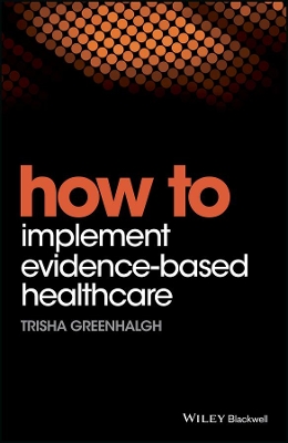 How to Implement Evidence-Based Healthcare book