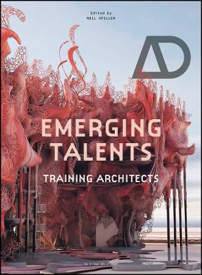 Emerging Talents: Training Architects by Neil Spiller