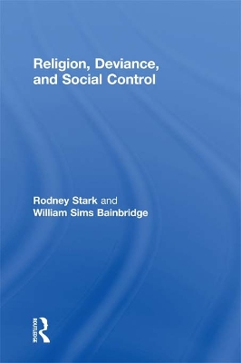 Religion, Deviance, and Social Control by Rodney Stark