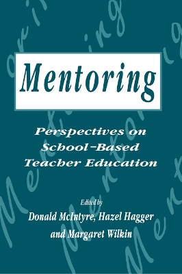 Mentoring: Perspectives on School-based Teacher Education book