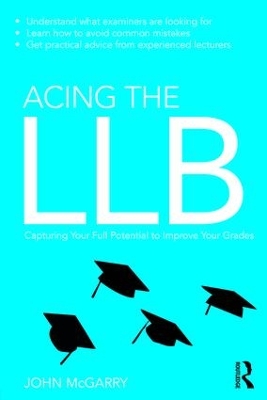 Acing the LLB by John McGarry