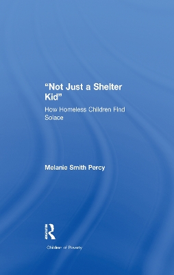 Not Just a Shelter Kid by Melanie S. Percy