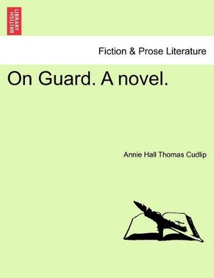 On Guard. a Novel. book