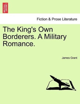 The King's Own Borderers. a Military Romance. book