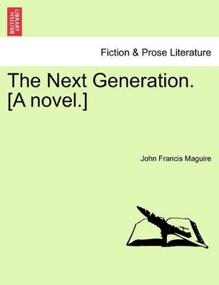 The Next Generation. [A Novel.] book