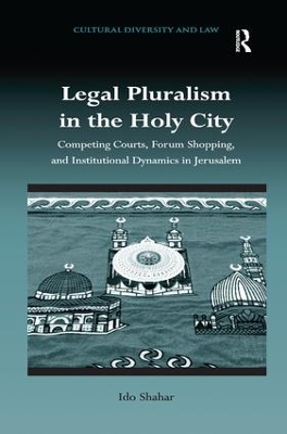 Legal Pluralism in the Holy City by Ido Shahar