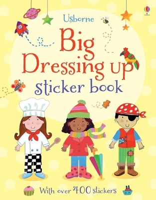 Big Dressing-up Sticker Book by Felicity Brooks