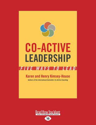 Co-Active Leadership: Five Ways to Lead book