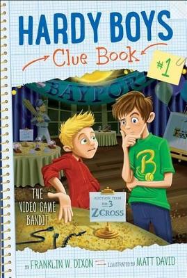 Hardy Boys Clue Book #1: The Video Game Bandit book