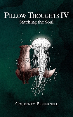 Pillow Thoughts IV: Stitching the Soul book