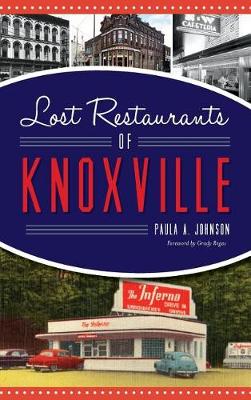 Lost Restaurants of Knoxville book