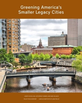 Greening America’s Smaller Legacy Cities book