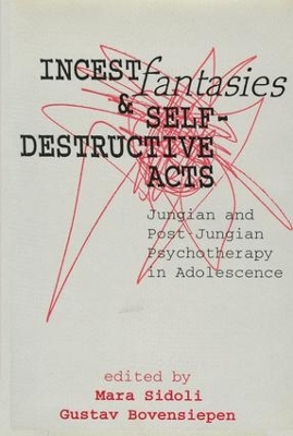 Incest Fantasies and Self-Destructive Acts book