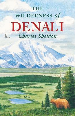 Wilderness of Denali book