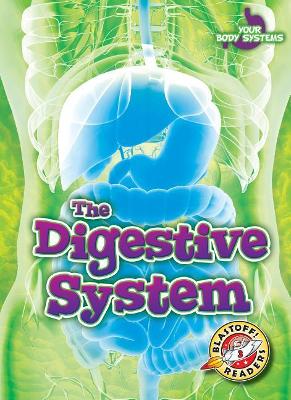 The Digestive System by Rebecca Pettiford