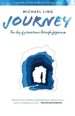 Journey - The Story of Perseverance Through Forgiveness book