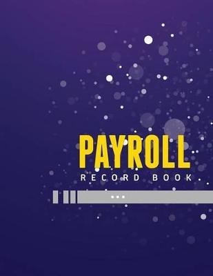 Payroll Record Book by Speedy Publishing LLC