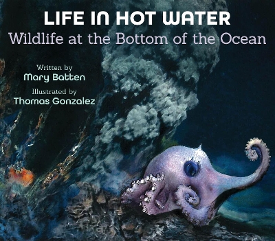 Life in Hot Water: Wildlife at the Bottom of the Ocean book