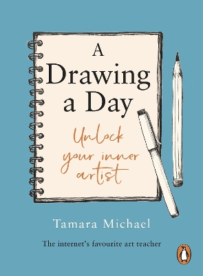A Drawing a Day: Unlock Your Inner Artist book