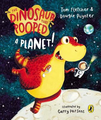 The Dinosaur that Pooped a Planet! book