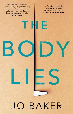The Body Lies: ‘A propulsive #Metoo thriller’ GUARDIAN book