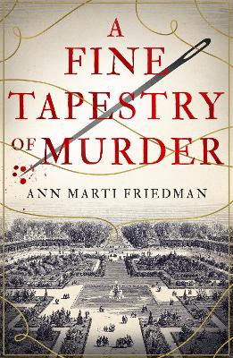 A Fine Tapestry of Murder by Ann Marti Friedman