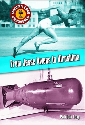 Modern Eras Uncovered: From Jesse Owens to Hiroshima HB book