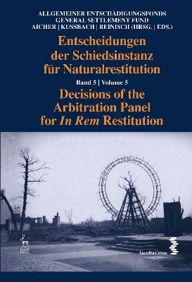 Decisions of the Arbitration Panel for In Rem Restitution, Volume 5 book