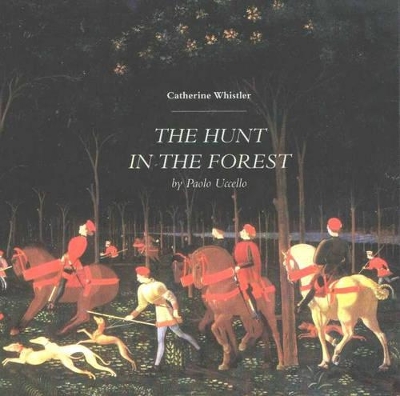 Hunt in the Forest by Paolo Uccello book