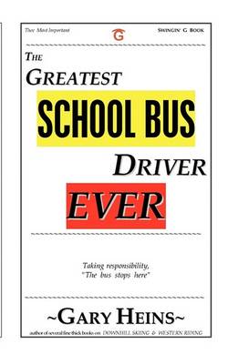 The Greatest School Bus Driver Ever book