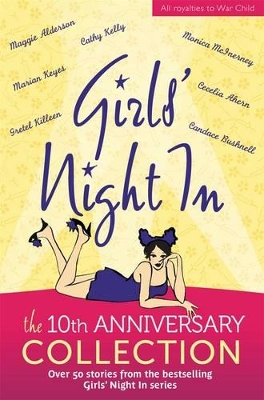 Girls' Night In: The 10Th Anniversary Collection book