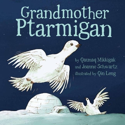 Grandmother Ptarmigan by Qaunaq Mikkigak