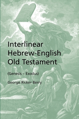 Interlinear Hebrew-English Old Testament (Genesis - Exodus) book