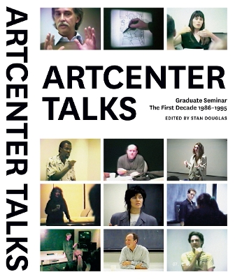 ArtCenter Talks: Graduate Seminar, The First Decade 1986-1995 book