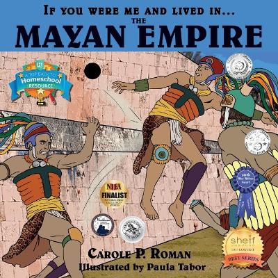 If You Were Me and Lived In... the Mayan Empire book