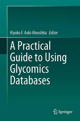 Practical Guide to Using Glycomics Databases book
