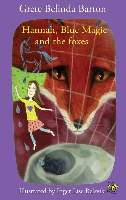 Hannah, Blue Magic and the foxes book
