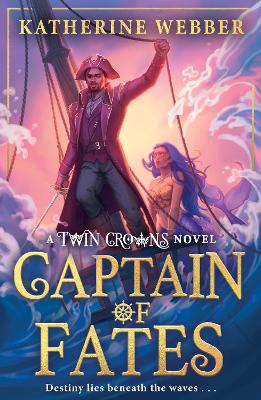 Captain of Fates (Twin Crowns, Book 4) book